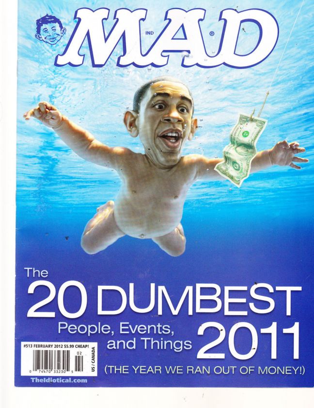MAD, FEBRUARY, 2012 ( THE 20 DUMBEST PEOPLE, EVENTS, AND THINGS 2011 