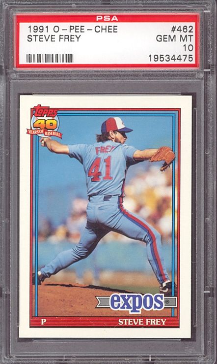 1991 OPC O Pee Chee #462 Steve Frey Expos PSA 10 pop 1  