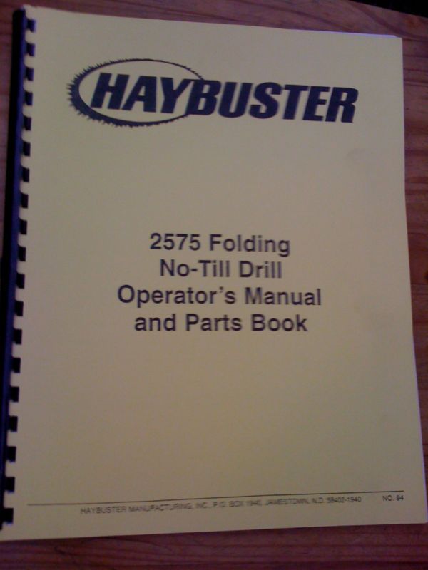 Haybuster 2575 Folding No Till Drill Operators Manual  