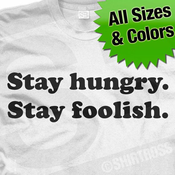 Stay Hungry Stay Foolish Steve Jobs Whole Earth Catalog Coop T Shirt 